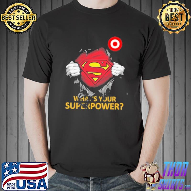 What's your superpower Target supermen shirt