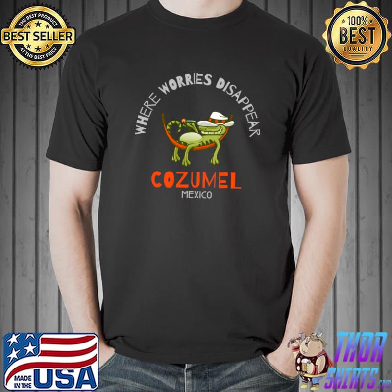Where Worries Disappear Cozumel Mexico Lazy Gator T-Shirt