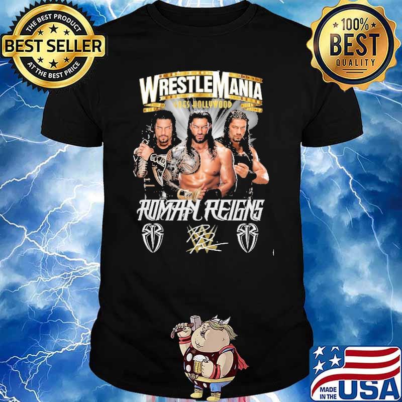 Wrestlemania Roman Reigns goes hollywood signature shirt