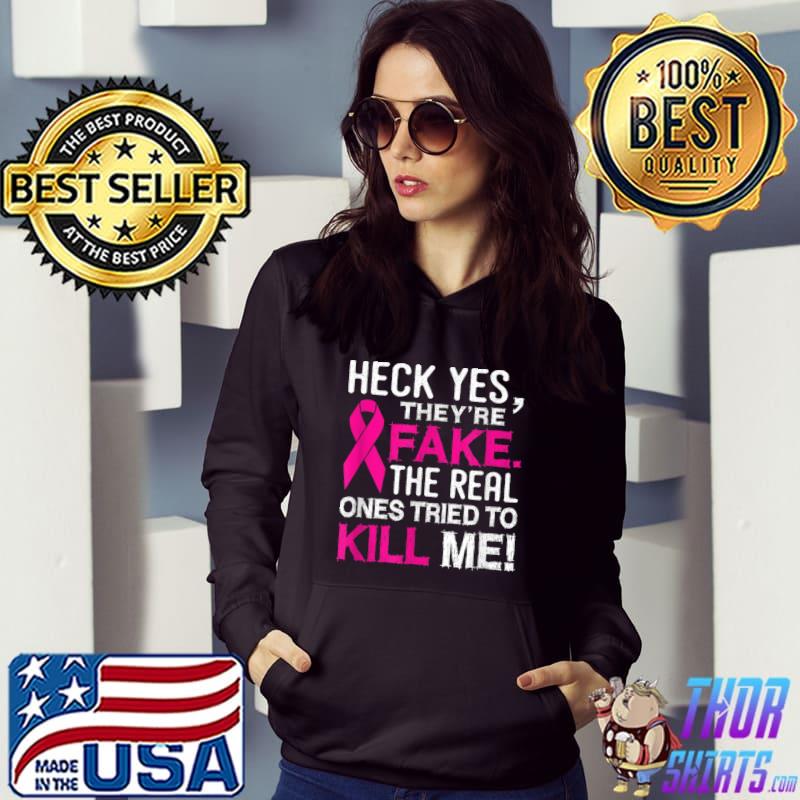 Heck Yes, They're Fake Women's T-Shirt