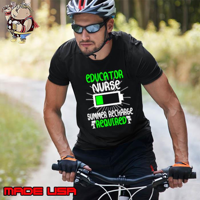 Educator Nurse Summer Recharge Required Battery T-Shirt