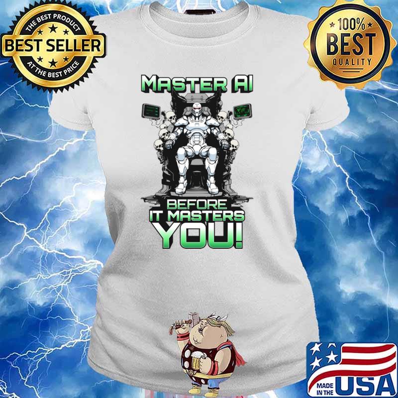 Master AI before it masters you skull T-Shirt