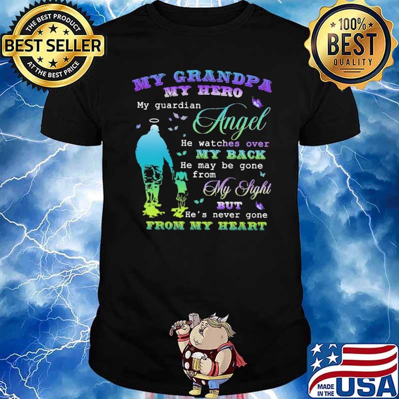 My Grandpa My Hero My Guardian Angel Father's Day shirt