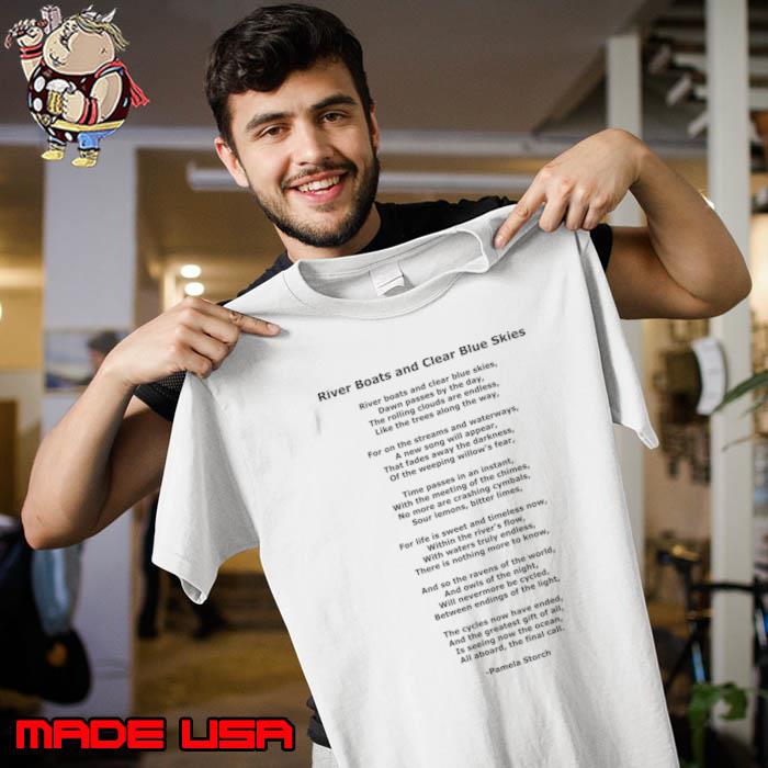 River Boats and Clear Blue Skies Poem quote T-Shirt
