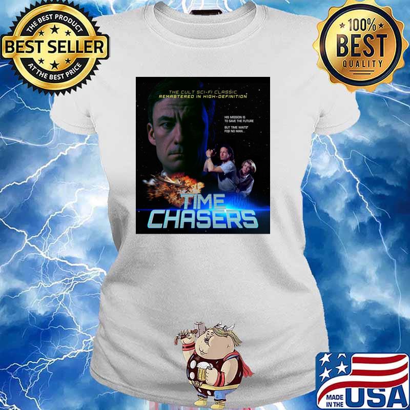 The Cult Sci-fi Classic Remastered In High-Definition Time Chasers T-Shirt