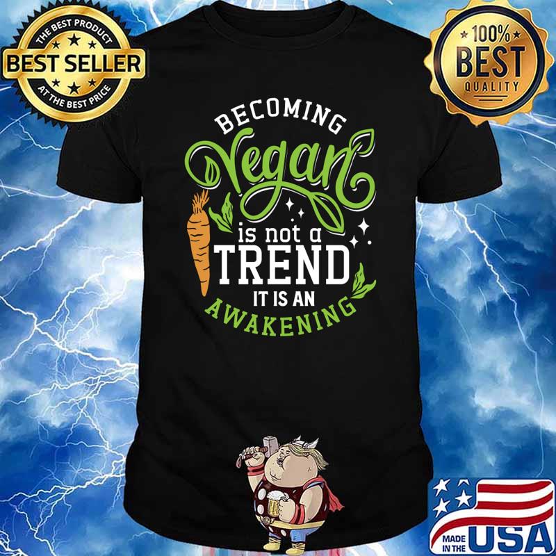 Vegan Chef Becoming Vegan Is Not A Trend Veganism T-Shirt
