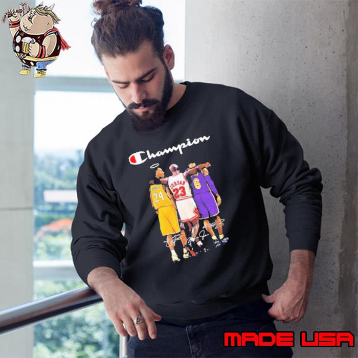 Champion Kobe Bryant Michael Jordan LeBron James signatures shirt, hoodie