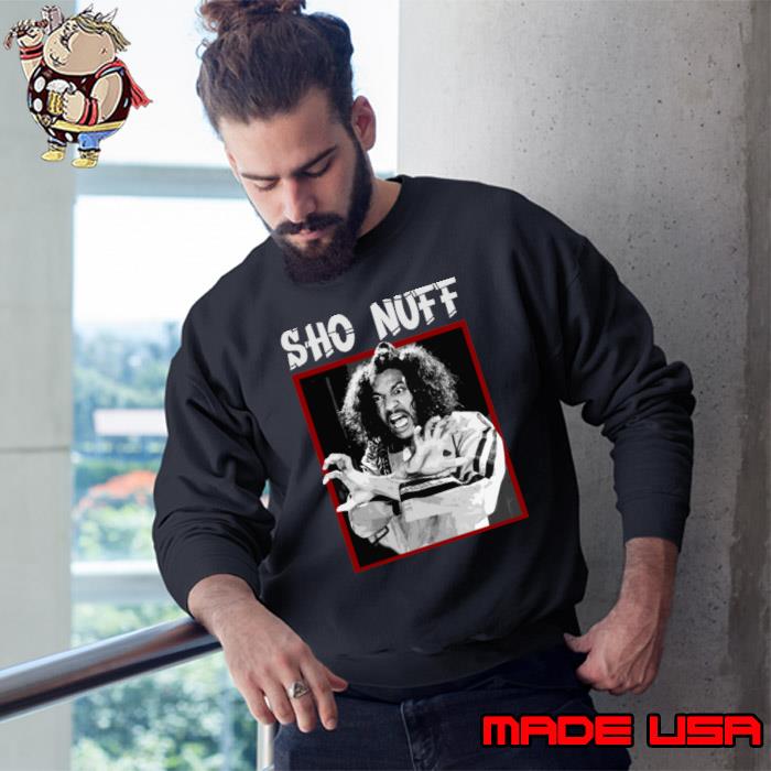 sho nuff t shirt