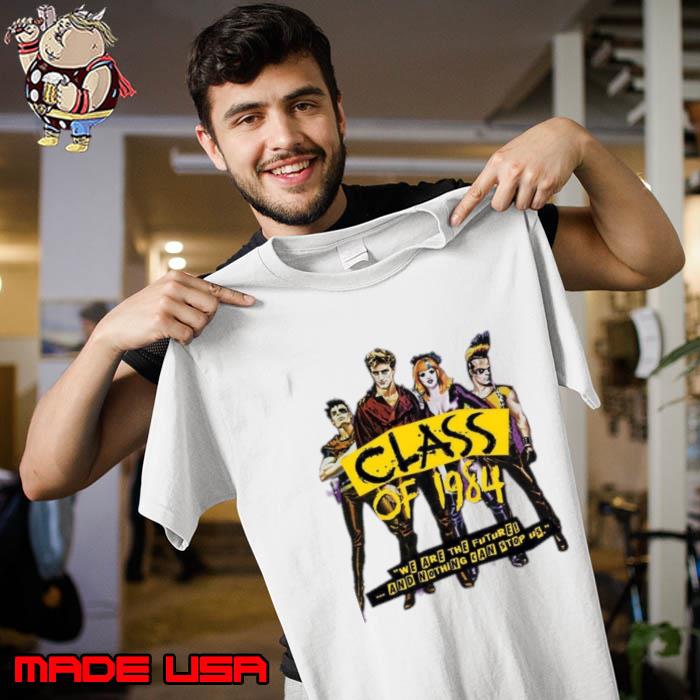 Class of 1984 we are the future and nighthing can stop us T-Shirt
