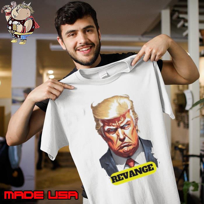 Donald Trump Revenge Shirt
