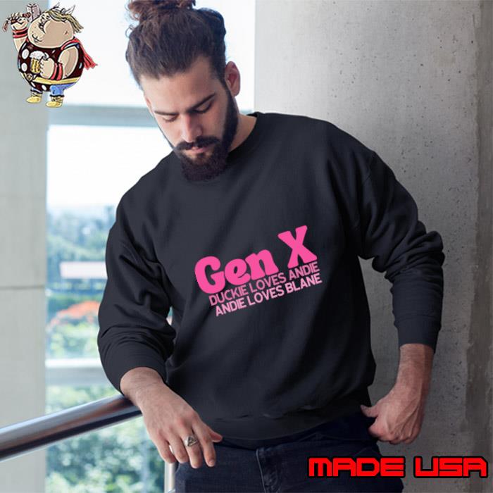 Gen X Duckie Loves Andie Andie Love Blane T-Shirt