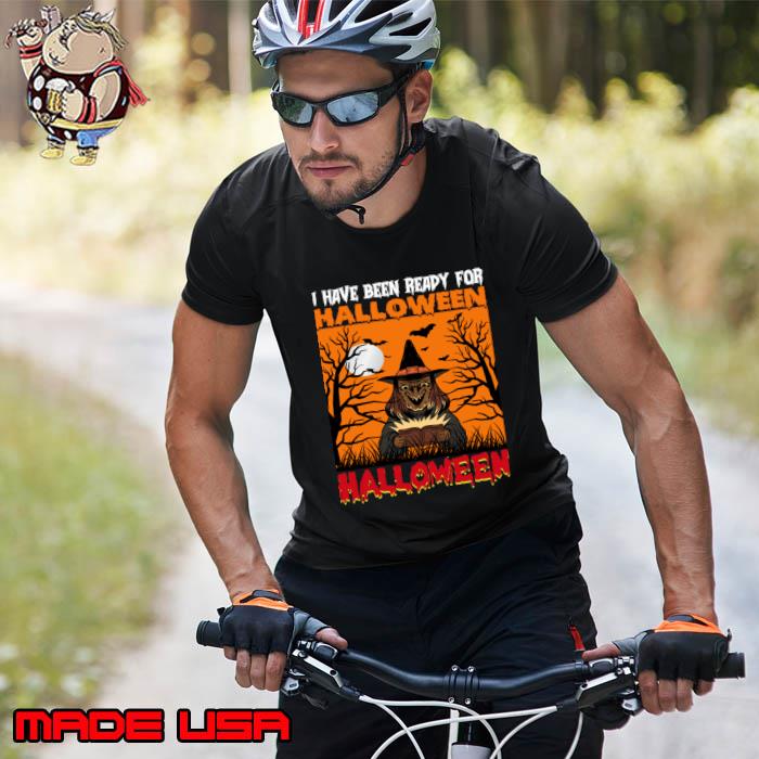 I have been ready for Halloween witch bats T-Shirt Unisex