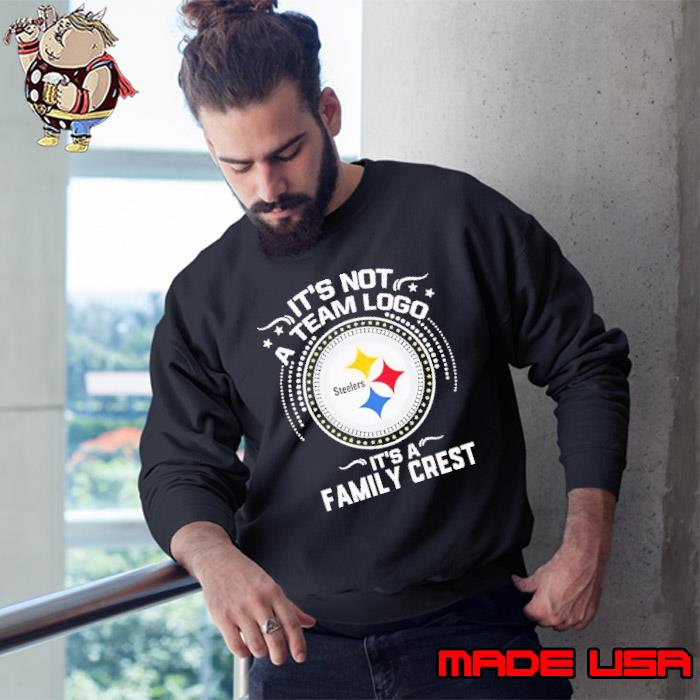 Pittsburgh Steelers it's not a team logo it's a family crest shirt