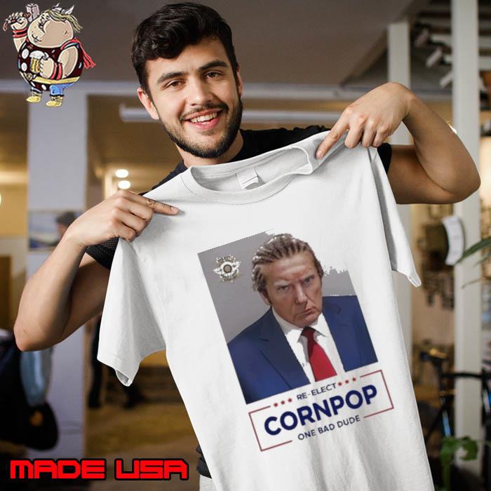 Larry Elder Trump Mugshot Re-Elect Cornpop One Bad Dude Shirt