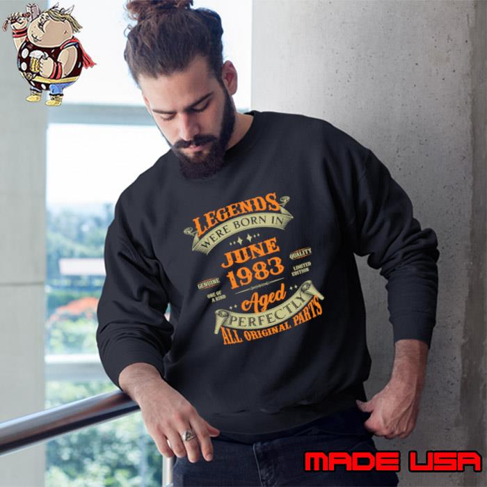 Legend Were Born In June 1983 40 Years Old 40th Birthday T-Shirt
