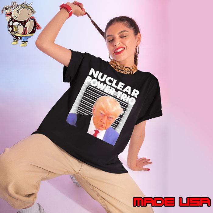 Nuclear Power Trio Trump Mugshot Shirt