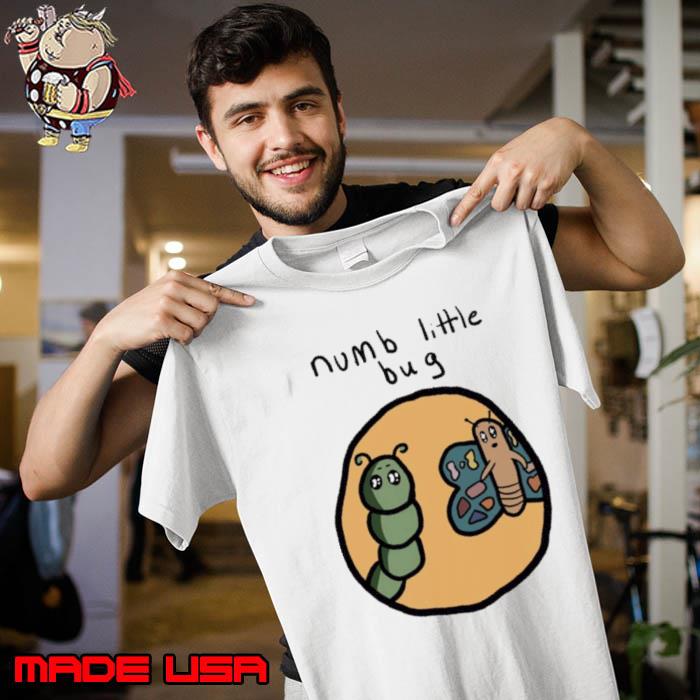 Numb Little Bug Therapy Shirt