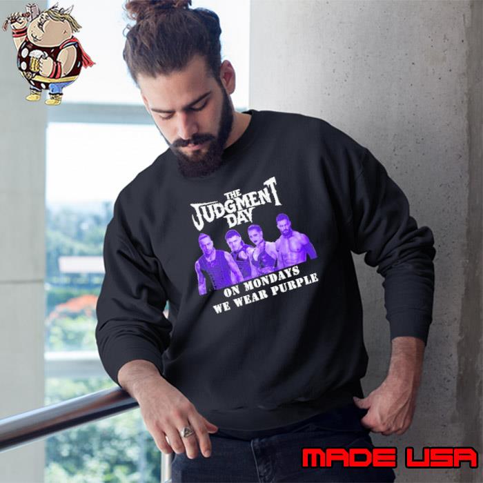 The judgment day on mondays we wear purple shirt