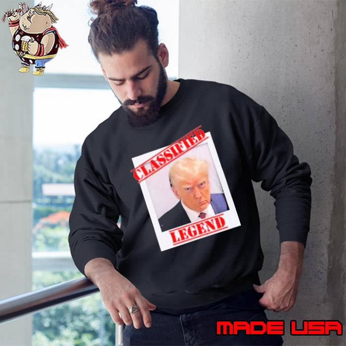 Trump Mugshot Classified Legend Poster s Sweatshirt