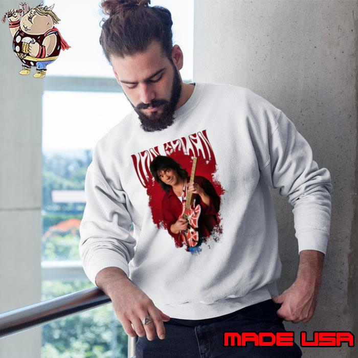 Edward Lodewijk Van Halen an American rock band formed in Pasadena T-Shirt Sweatshirt