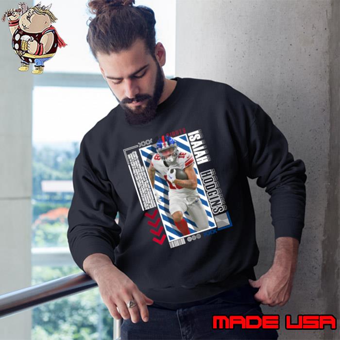Isaiah Hodgins American football wide receiver for the New York Giants T-Shirt Sweatshirt