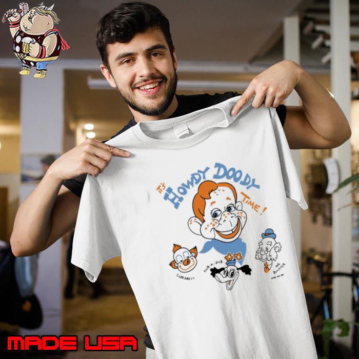 It's Howdy Doody Time Shirt Unisex