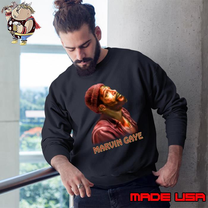 Marvin Gaye American R&B and soul singer and songwriter T-Shirt Sweatshirt