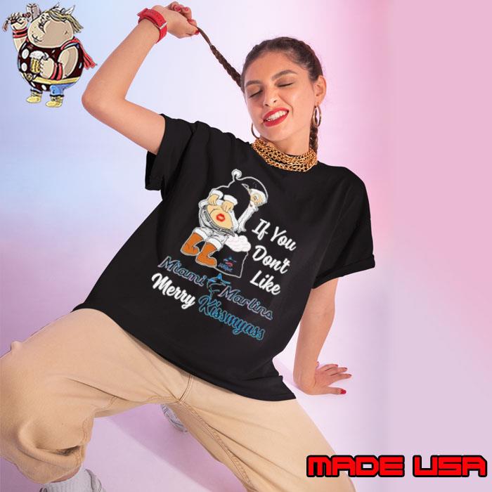 Santa Claus If You Don’t Like Miami Marlins Merry Kissmyass Shirt Ladies tee