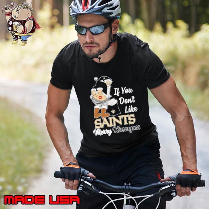 Xmas if you don't like New Orleans Saints football Merry Kissmyass Santa  Claus funny shirt, hoodie, sweater, long sleeve and tank top