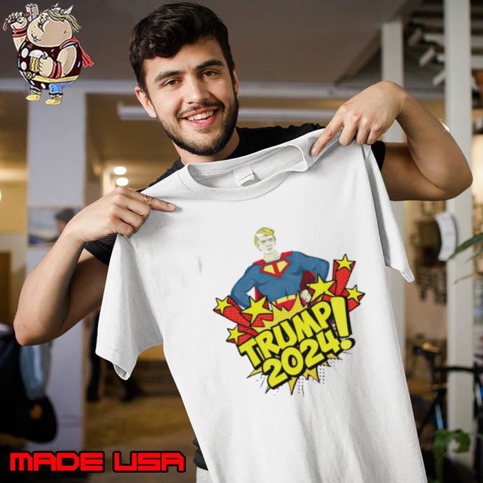 Super Man Trump 2024 shirt
