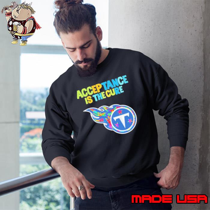 Tennessee Titans Autism Awareness Acceptance is The Cure Shirt Sweatshirt