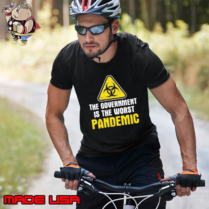 The Government Is The Worst Pandemic Unisex