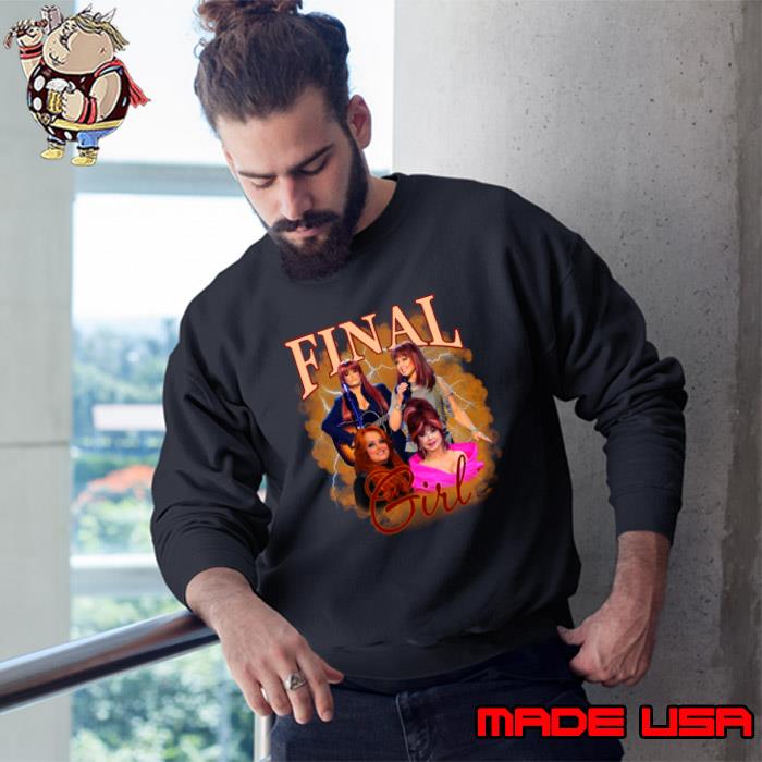 The Judds Final Girl Farawell World Tour T-Shirt Sweatshirt