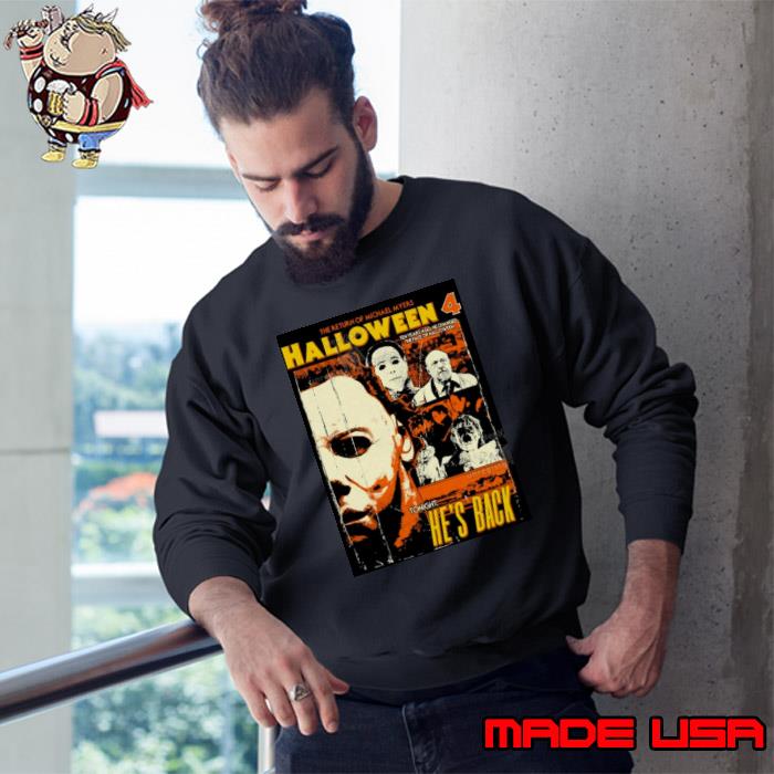The Return Of Michael Myers Halloween 4 Shirt