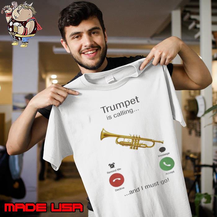 Trumpet is calling and i must go s Unisex