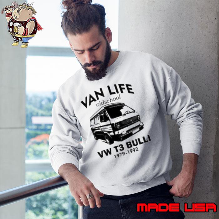 Van life oldschool vw t3 bulli 1979 1992 s Sweatshirt
