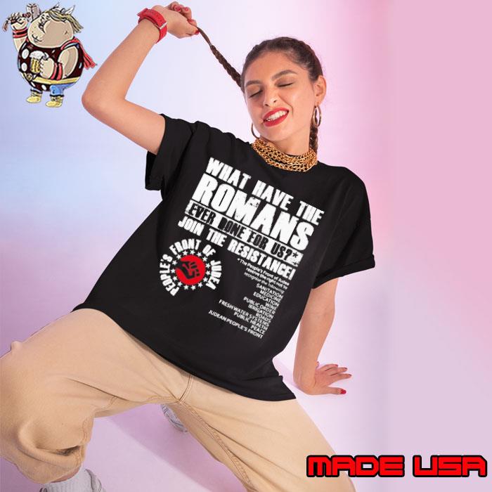 What have the romans ever done for us join the resistance s Ladies tee
