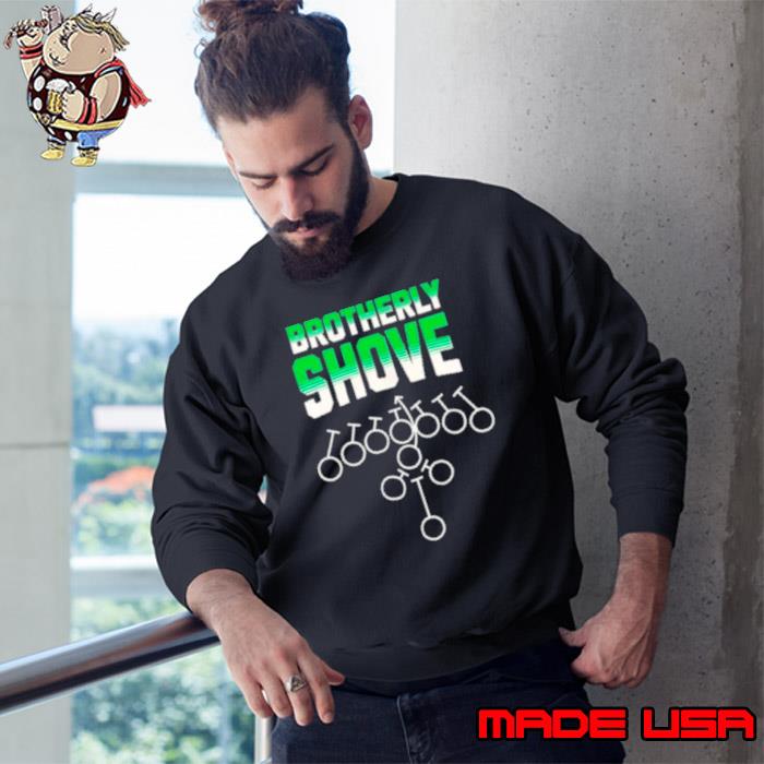 Brotherly Shove Philadelphia Football shirt, hoodie, sweater, long