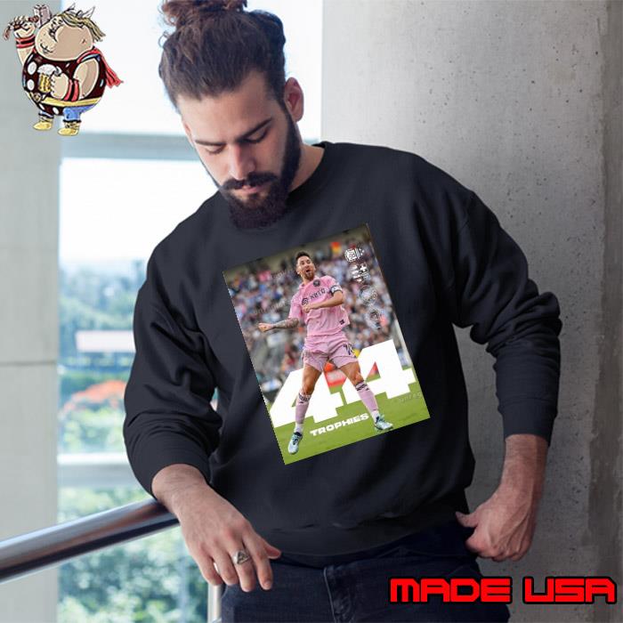 44th Trophy In Career For Trophy King Lionel Messi Home Decor Poster Shirt