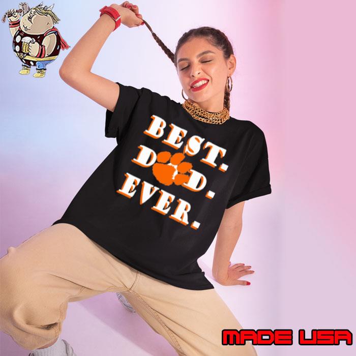 Father's Day Best Dad Clemson Tigers Ever Shirt