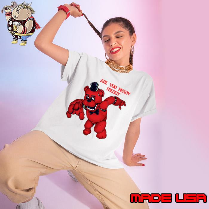 Five Nights At Freddy's Are you ready T-Shirt Ladies tee