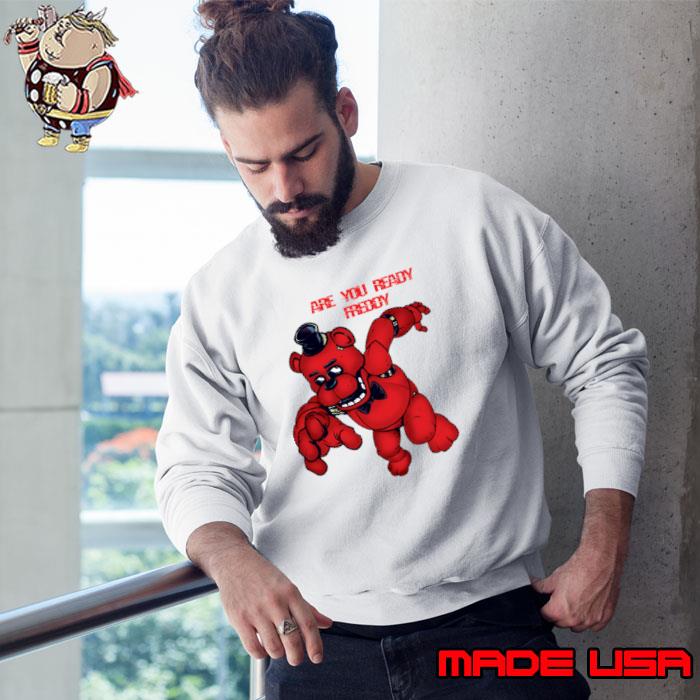 Five Nights At Freddy's Are you ready T-Shirt