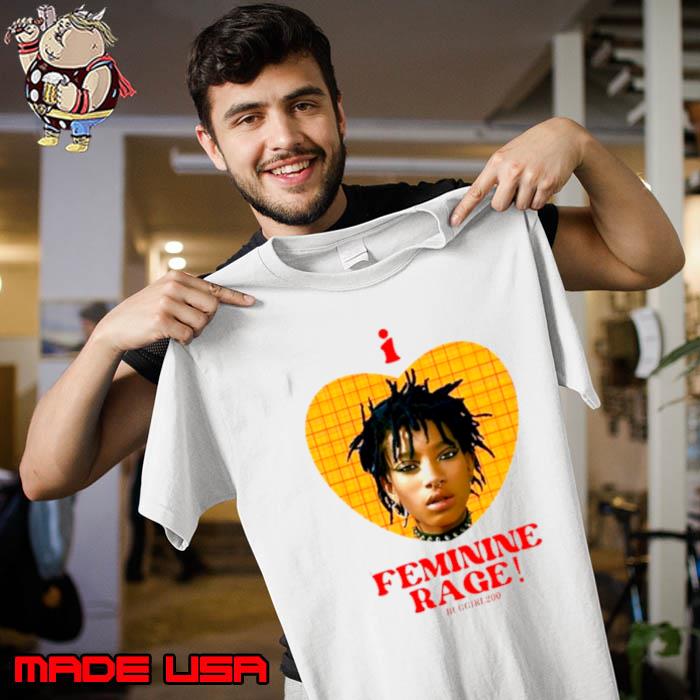 I Love Willow’s Feminine Rage s Unisex