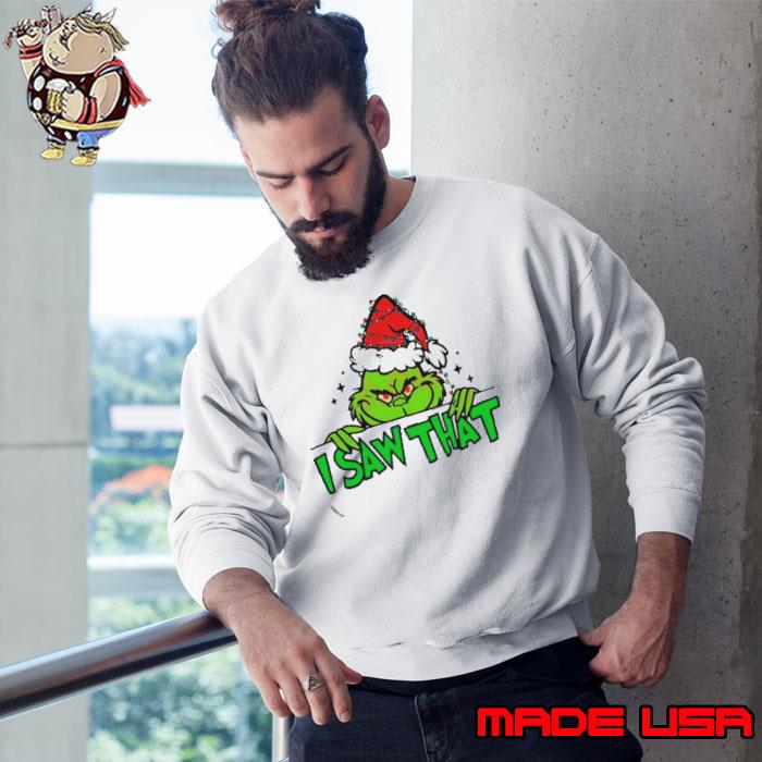 I saw that Grinch Santa shirt