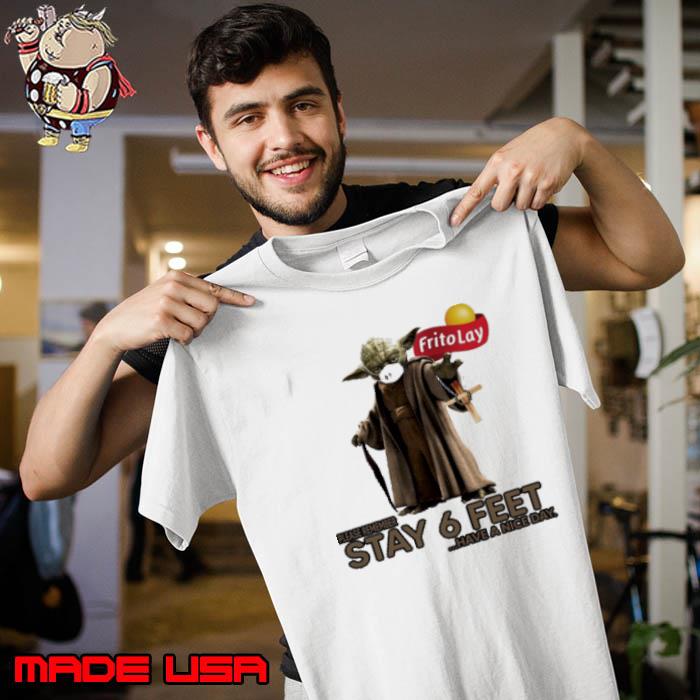 Master Yoda Mask Frito Lay Please Remember Stay 6 Feet Have A Nice Day Jesus Shirt Unisex
