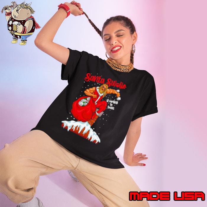 Santa swolio is coming to town s Ladies tee