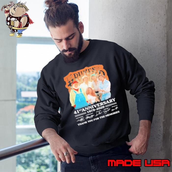 The Dukes Of Hazzard 41St Anniversary 1979 2020 Thank You For The Memories Signatures Shirt Sweatshirt