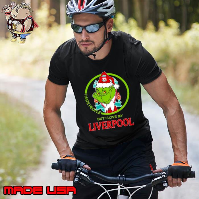 The Grinch I Hate People But I Love My Liverpool s Unisex