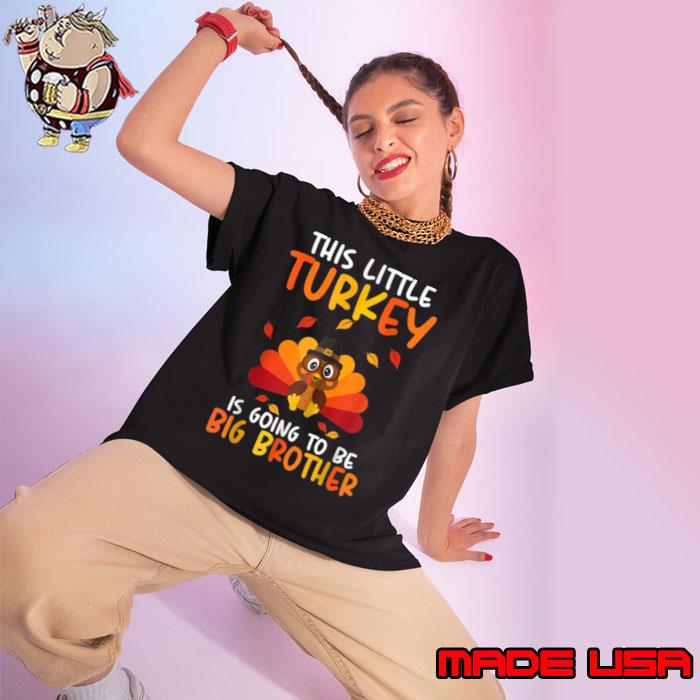 This Little Turkey Is Going To Be A Big Brother Thanksgiving T-Shirt Ladies tee