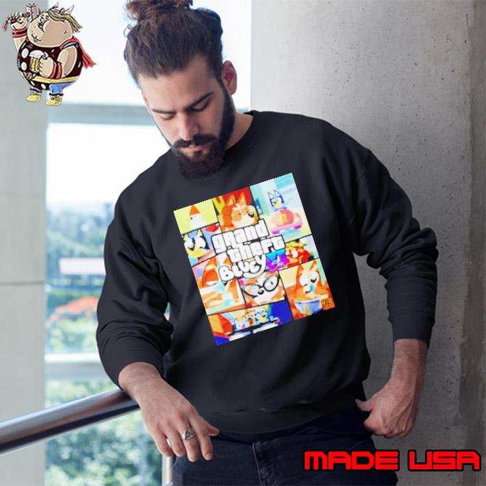 Bluey Jopla Grand Theft Vi Six Bluey s Sweatshirt